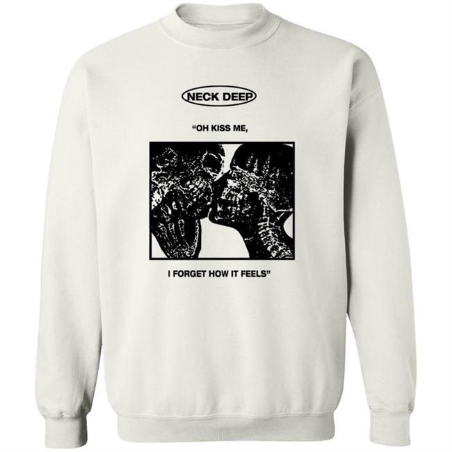 Neck Deep Merch Kiss Me Shirt Neck Deep Merch Kiss Me Shirt