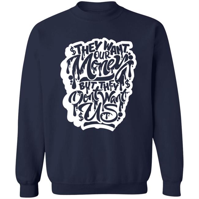 Snow Tha Product Don't Want Us T Shirt Snow Tha Product Don't Want Us T Shirt