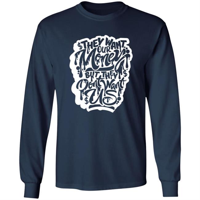 Snow Tha Product Don't Want Us T Shirt Snow Tha Product Don't Want Us T Shirt