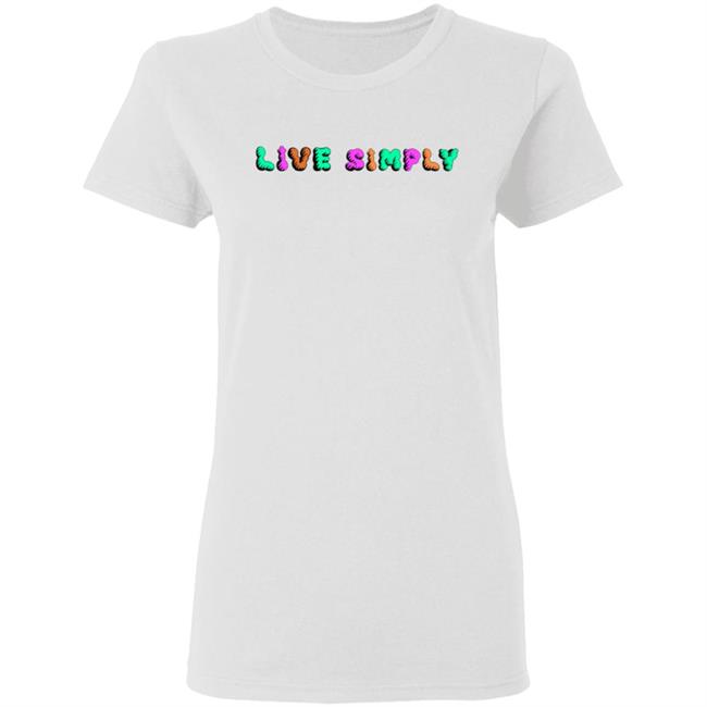 Simply64store Live Simply T Shirt Simply64store Live Simply T Shirt