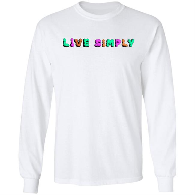 Simply64store Live Simply T Shirt Simply64store Live Simply T Shirt