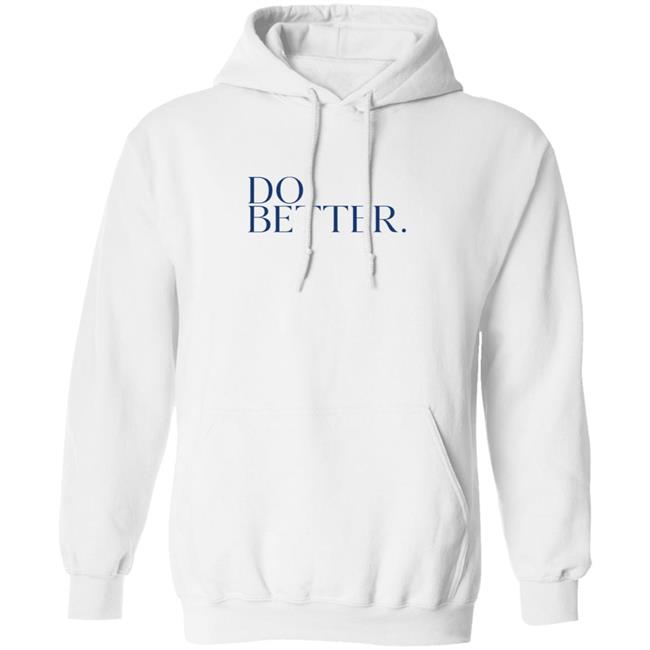 Do Better Hoodie