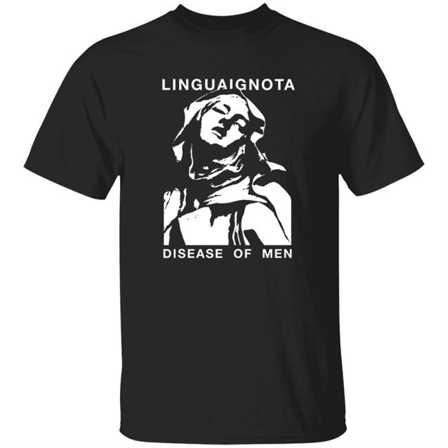 Lingua Ignota Disease Of Men Shirt
