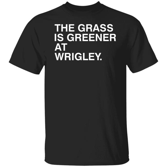 Joe Johnson Obvious Shirts The Grass Is Greener At Wrigley Tee Shirt
