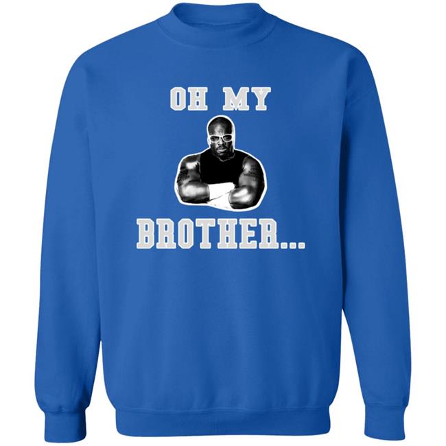 The D-Von Academy Oh My Brother Shirt The D-Von Academy Oh My Brother Shirt