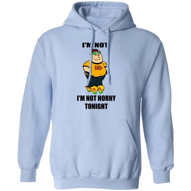 I'm Not Horny Tonight Shirt Hideki_Naganuma I'm Not Horny Tonight Shirt Hideki_Naganuma