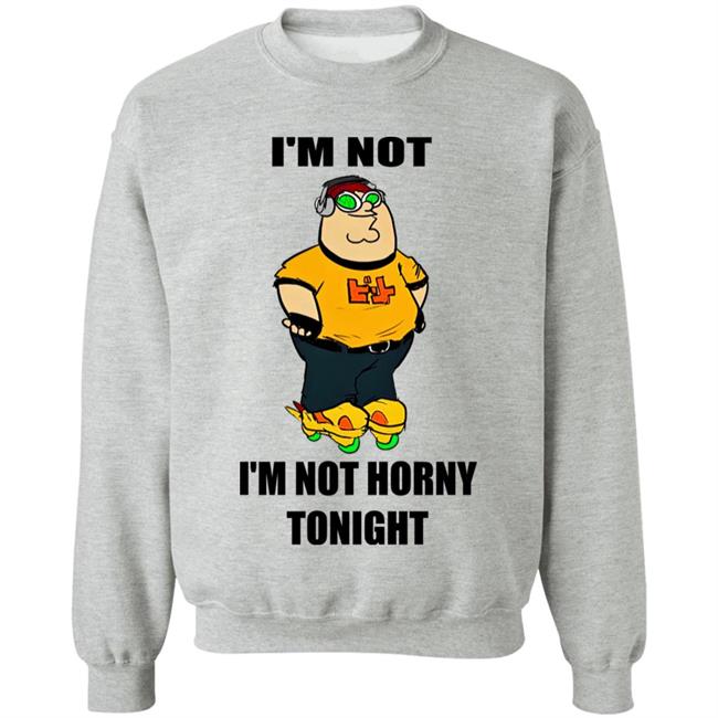 I'm Not Horny Tonight Shirt Hideki_Naganuma I'm Not Horny Tonight Shirt Hideki_Naganuma