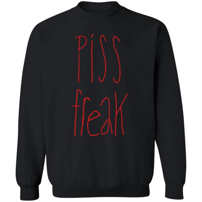 Piss Freak Sweatshirt