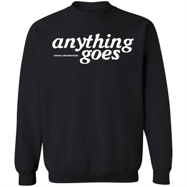 Emma Chamberlain Merch Anything Goes Crewneck Sweatshirt