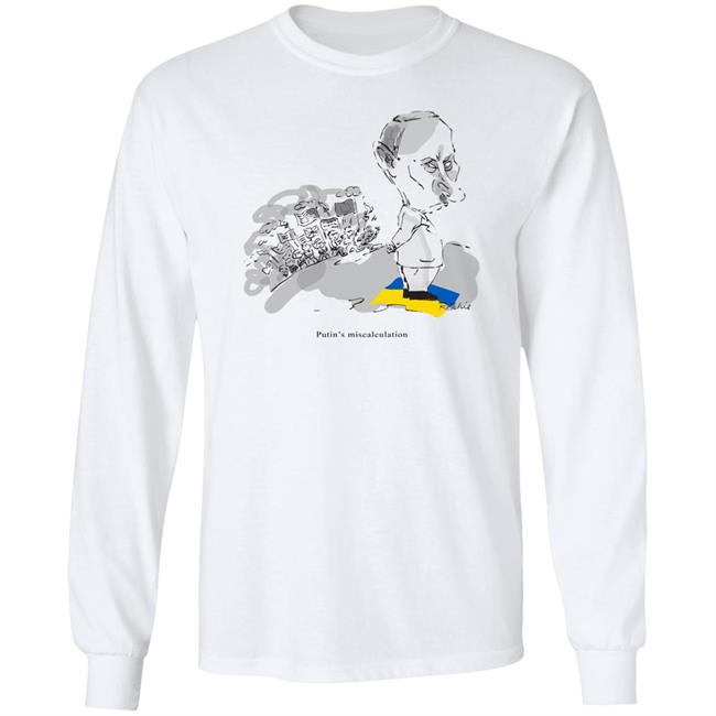 Putin's Miscalculation Shirt Putin's Miscalculation Shirt