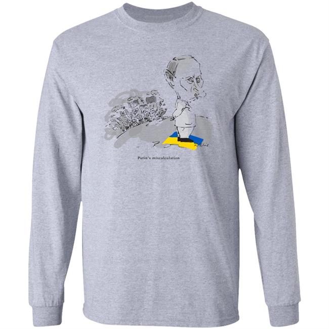 Putin's Miscalculation Shirt Putin's Miscalculation Shirt