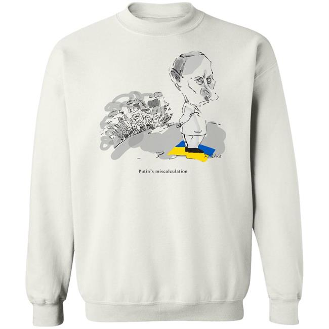 Putin's Miscalculation Shirt Putin's Miscalculation Shirt
