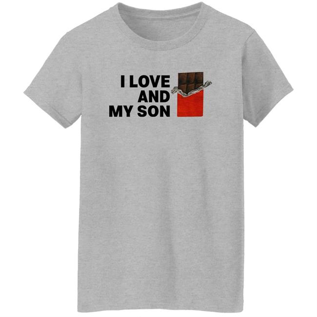 I Love Chocolate And My Son Shirt Comic Sans Galore I Love Chocolate And My Son Shirt Comic Sans Galore