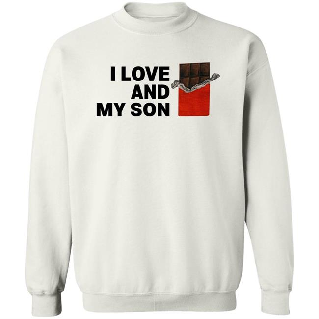 I Love Chocolate And My Son Shirt Comic Sans Galore I Love Chocolate And My Son Shirt Comic Sans Galore