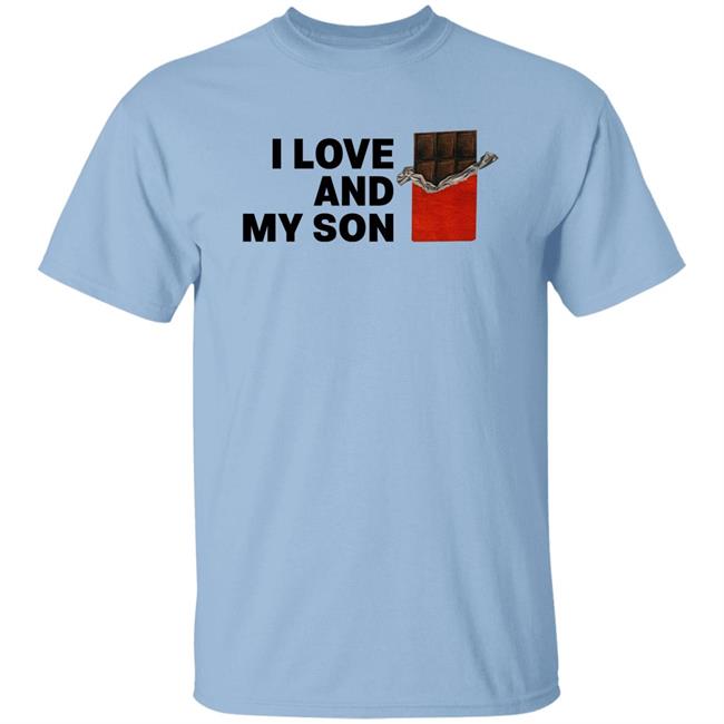 I Love Chocolate And My Son Shirt Comic Sans Galore I Love Chocolate And My Son Shirt Comic Sans Galore
