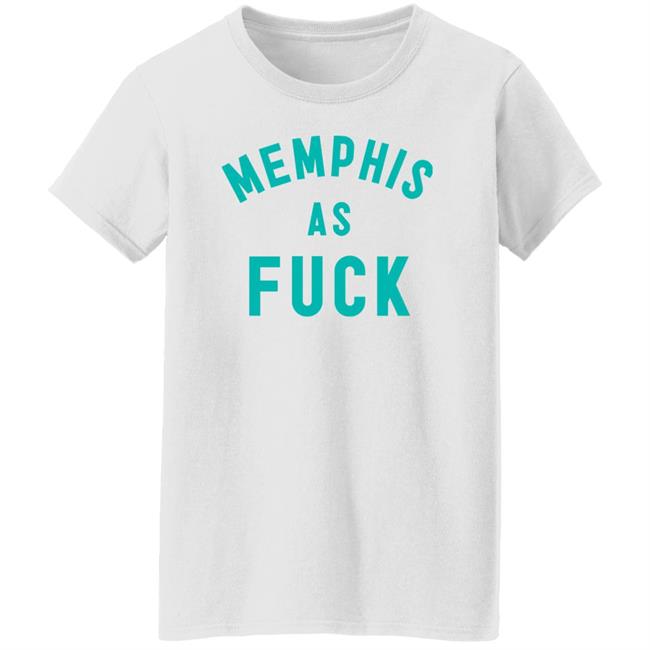 Memphis As Fuck Shirt Dirty Cotton Merch Josh Innes Memphis As Fuck Shirt Dirty Cotton Merch Josh Innes