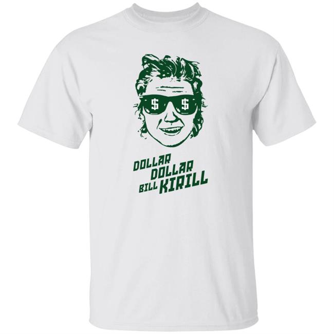 Minnesota Wild Dollar Dollar Bill Kirill Shirt