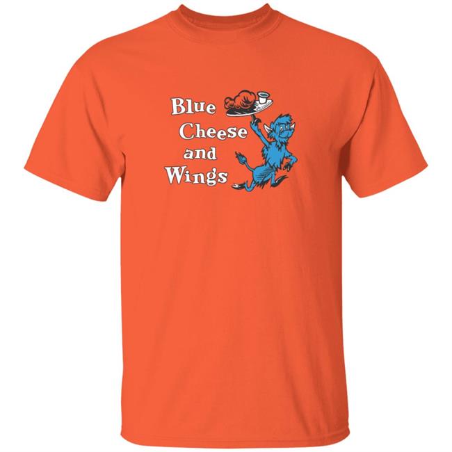 Buffalo Vol 6 Shirt 24 Blue Cheese And Wings Shirt