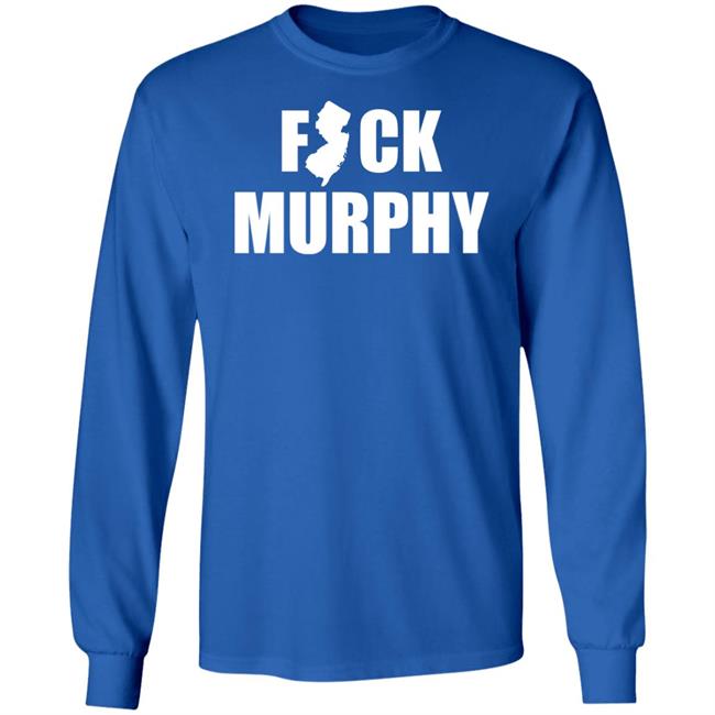 Michael Archon Fuck Murphy T Shirt Fuck Nj Gov Murphy Michael Archon Fuck Murphy T Shirt Fuck Nj Gov Murphy