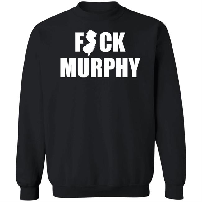 Michael Archon Fuck Murphy T Shirt Fuck Nj Gov Murphy Michael Archon Fuck Murphy T Shirt Fuck Nj Gov Murphy