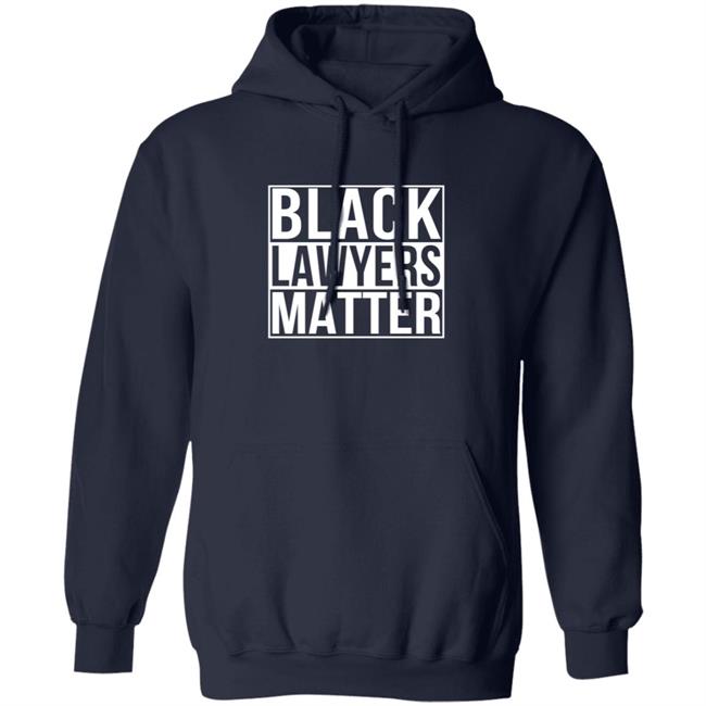 Black Lawyers Matter Shirt Black Lawyers Matter Shirt