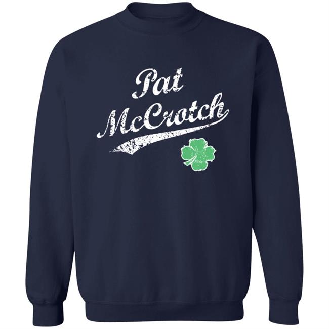 Pat Mccrotch Patricks Lucky T Shirt Pat Mccrotch Patricks Lucky T Shirt
