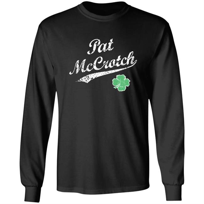 Pat Mccrotch Patricks Lucky T Shirt Pat Mccrotch Patricks Lucky T Shirt
