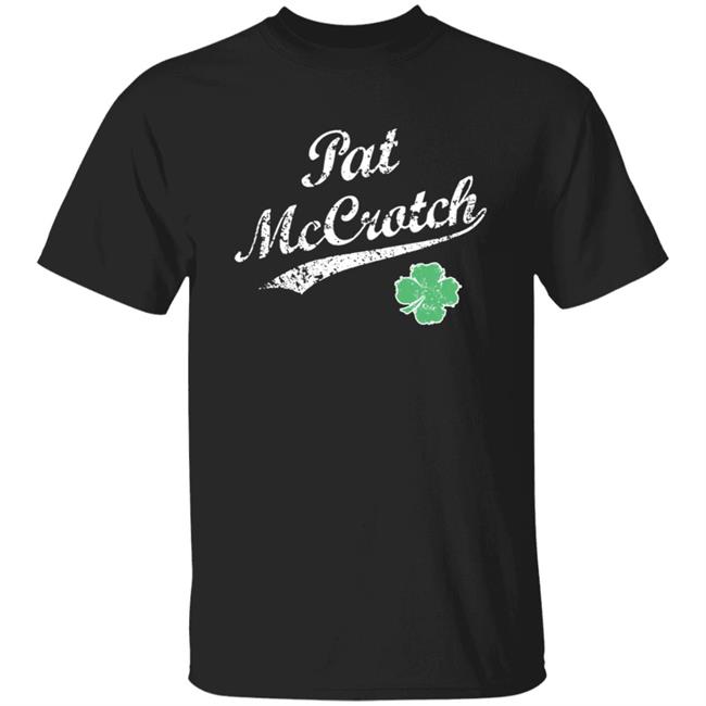 Pat Mccrotch Patricks Lucky T Shirt Pat Mccrotch Patricks Lucky T Shirt