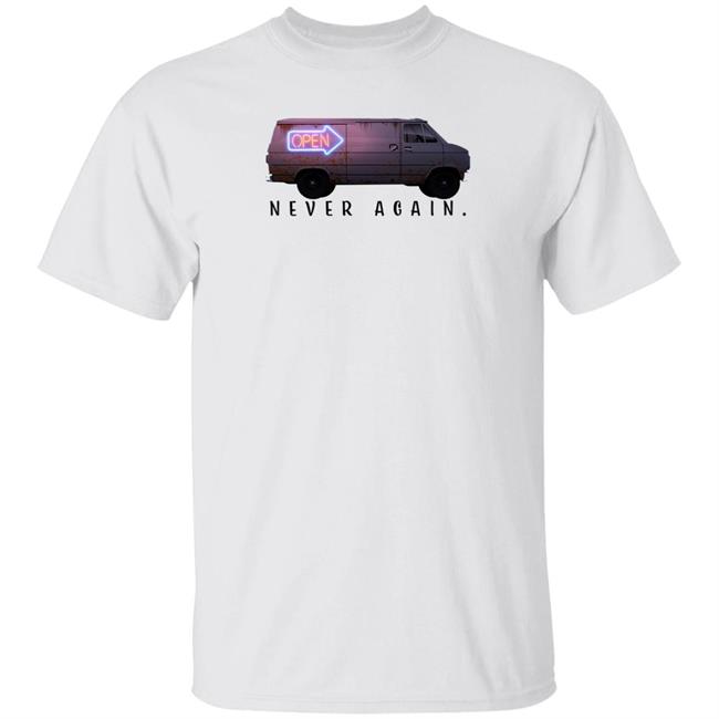 Open Never Again Shirt DerekJStern