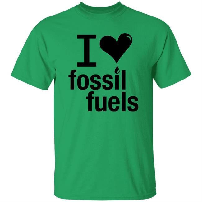 I Love Fossil Fuels Shirt Alex Epstein