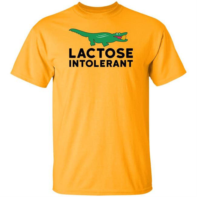 Lactose Intolerant T Shirt Shitheadsteve Merch Lactose Intolerant T Shirt Shitheadsteve Merch