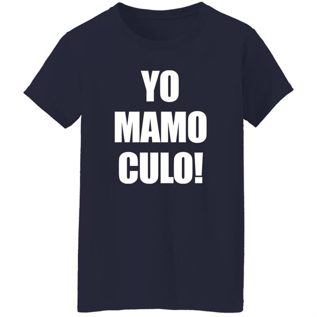 Yo Mamo Culo! Shirt Bunny’s Network Yo Mamo Culo! Shirt Bunny’s Network