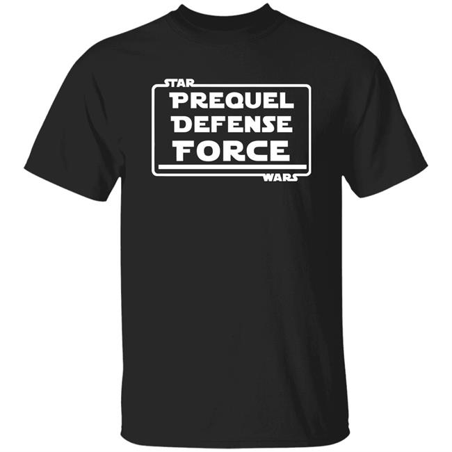 Prequel Defense Force Star Wars Shirt The Dorky Diva