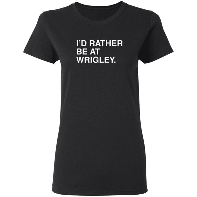 Joe Johnson Obvious Shirts I’D Rather Be At Wrigley Shirt Joe Johnson Obvious Shirts I’D Rather Be At Wrigley Shirt
