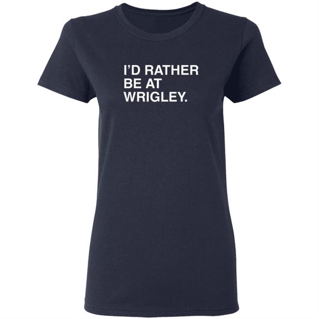 Joe Johnson Obvious Shirts I’D Rather Be At Wrigley Shirt Joe Johnson Obvious Shirts I’D Rather Be At Wrigley Shirt