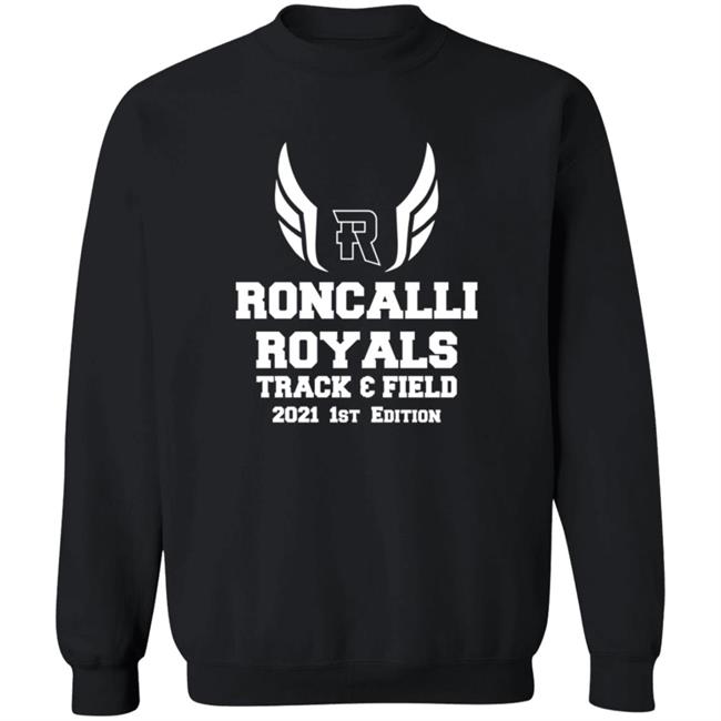 Roncalli Royals Track Field 2021 1st Edition Shirt Roncalli Royals Track Field 2021 1st Edition Shirt