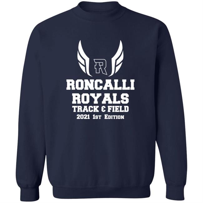 Roncalli Royals Track Field 2021 1st Edition Shirt Roncalli Royals Track Field 2021 1st Edition Shirt