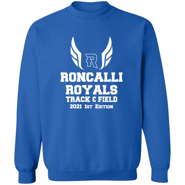 Roncalli Royals Track Field 2021 1st Edition Shirt Roncalli Royals Track Field 2021 1st Edition Shirt