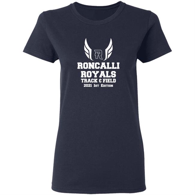 Roncalli Royals Track Field 2021 1st Edition Shirt Roncalli Royals Track Field 2021 1st Edition Shirt