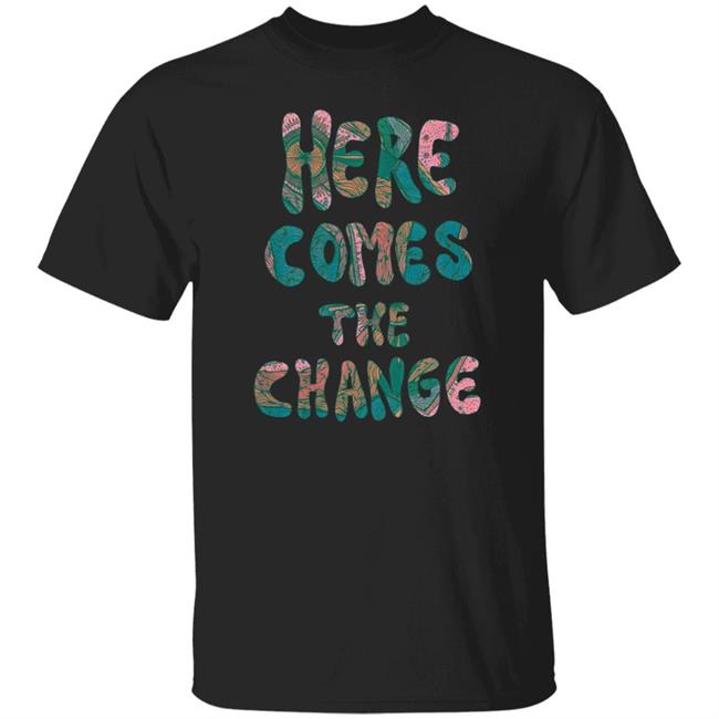 Kesha Store Here Comes The Change Tee Shirt