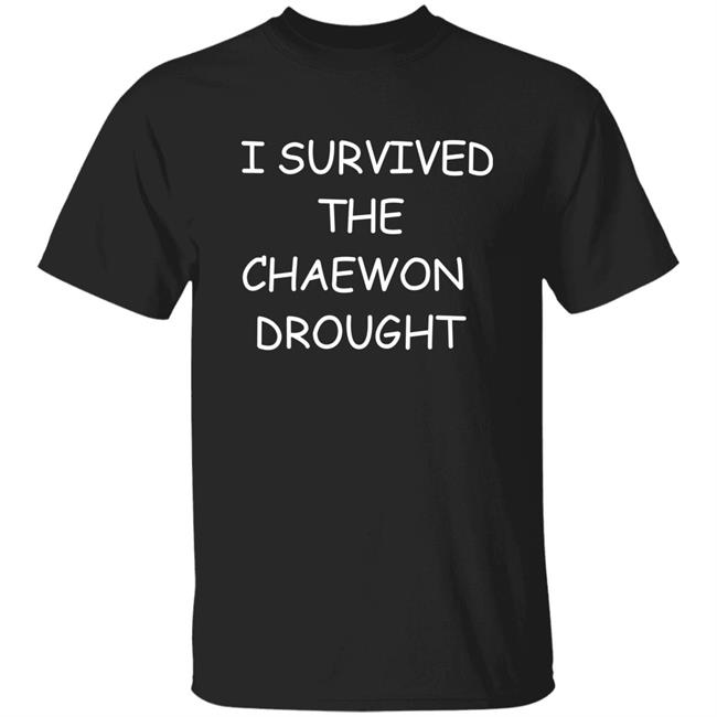 Egg Melonchaewon I Survived The Chaewon Drought Shirt