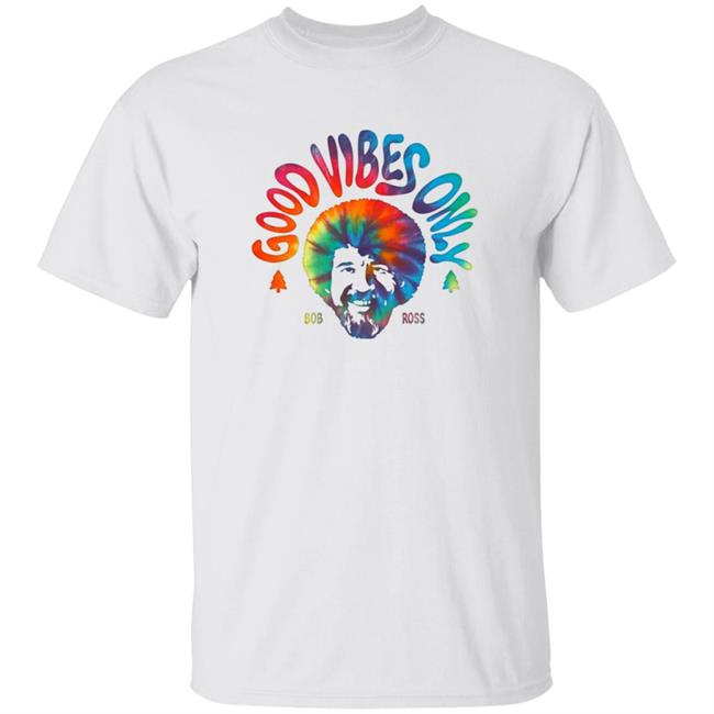 Bob Ross Good Vibes Only Shirt