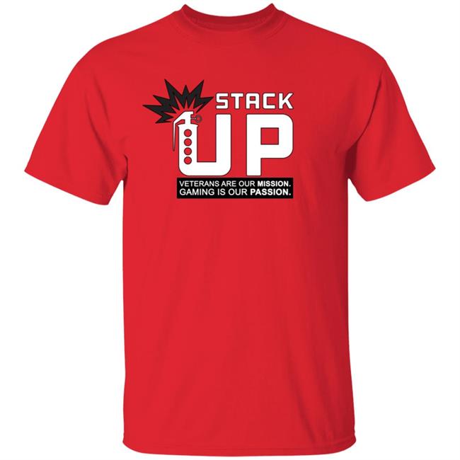 Stack Up Store Stack Up Uniform Veterans Are Our Mission Gaming Is Our Passion Shirt