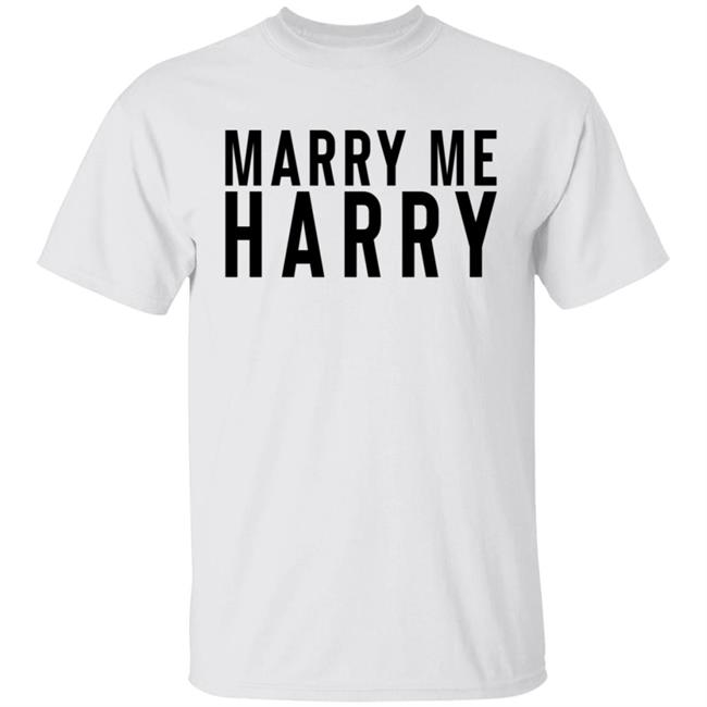 Marry Me Harry Shirt