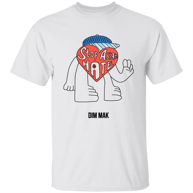 Dim Mak Stop Asian Hate Shirt