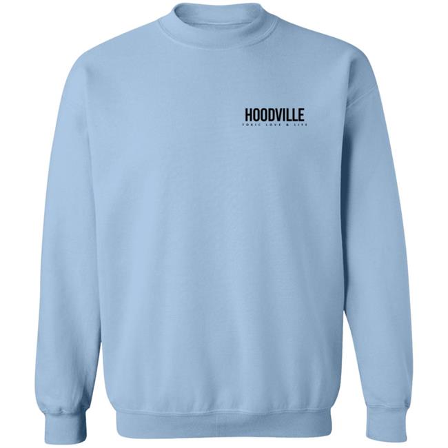 Hoodville Toxic Quote Hoodie Sweatshirt Hoodville Toxic Quote Hoodie Sweatshirt