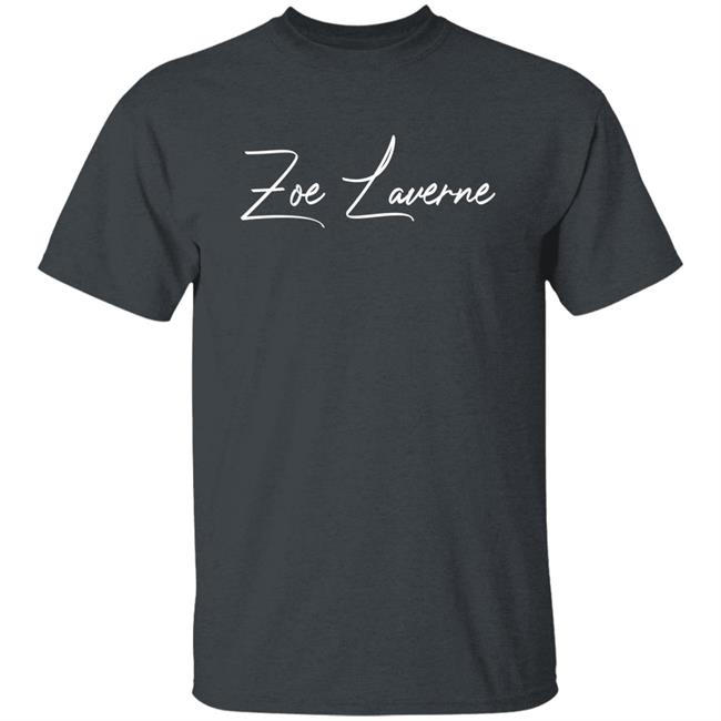 Zoe Laverne Signature Shirt Zoe Laverne Merch Store Zoe Laverne Signature Shirt Zoe Laverne Merch Store