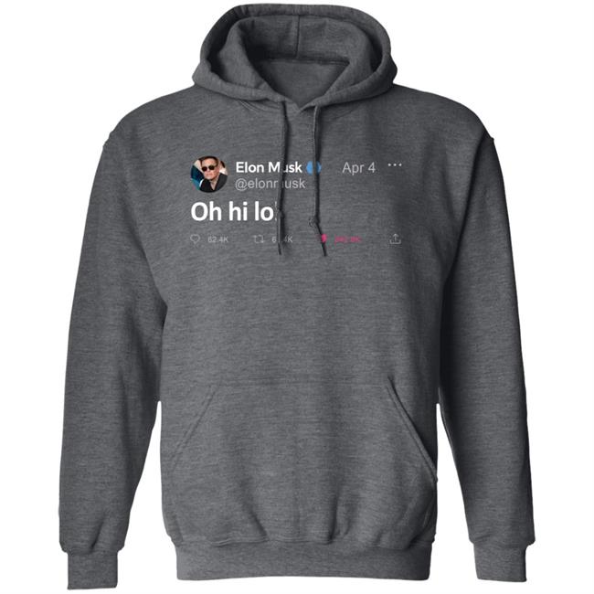 Elon Musk Tweet Oh Hi Lol T Shirt The Daily Wire Merch Elon Musk Tweet Oh Hi Lol T Shirt The Daily Wire Merch