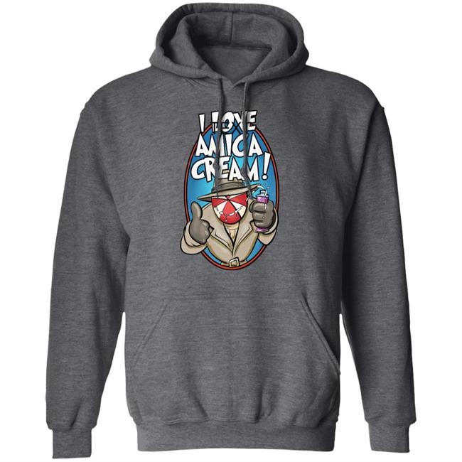 I Love Amica Cream Shirt That Umbrella Guy I Love Amica Cream Shirt That Umbrella Guy
