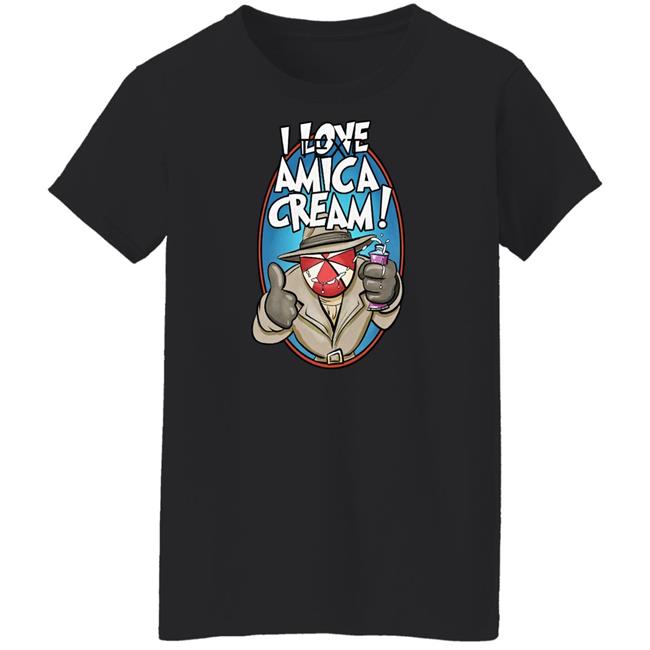 I Love Amica Cream Shirt That Umbrella Guy I Love Amica Cream Shirt That Umbrella Guy